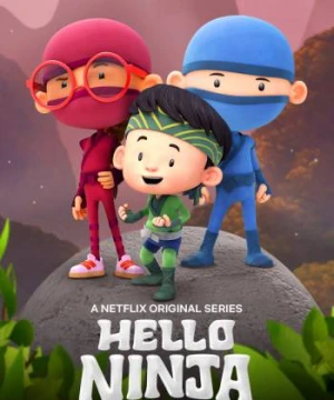 Chào Ninja (Phần 3) - Hello Ninja (Season 3)