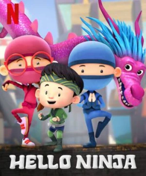 Chào Ninja (Phần 4) - Hello Ninja (Season 4)