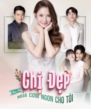 Chị Đẹp Mua Cơm Ngon Cho Tôi (bản thái)