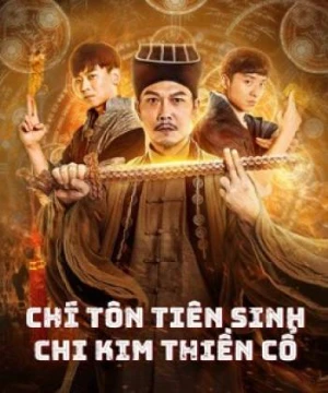 Chí Tôn Tiên Sinh Chi Kim Thiền Cổ - Mr.Zombie