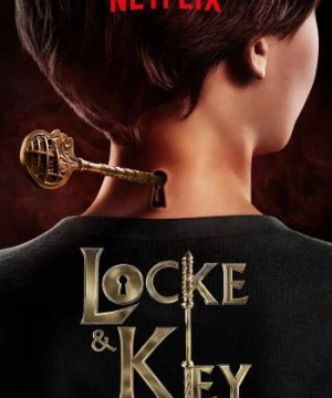 Chìa Khoá Chết Chóc (Phần 1) - Locke & Key (Season 1)