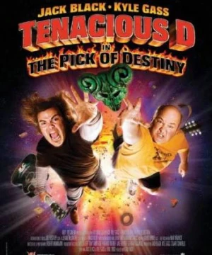 Chiếc Móng Gảy Huyền Thoại Tenacious D in The Pick of Destiny