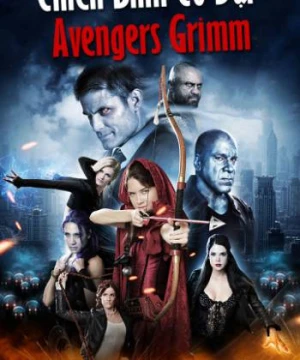 Chiến Binh Cổ Đại - Avengers Grimm