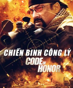 Chiến Binh Công Lý Code Of Honor