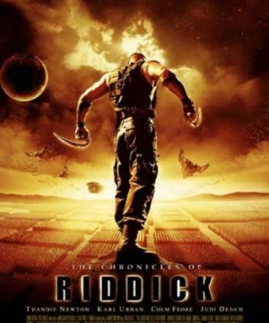 Chiến Binh Riddick - The Chronicles of Riddick