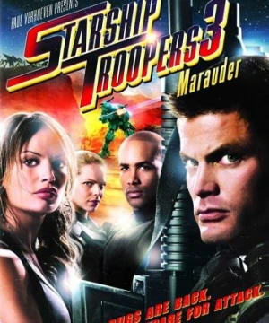 Chiến binh vũ trụ 3: Hành tinh Marauder - Starship Troopers 3: Marauder