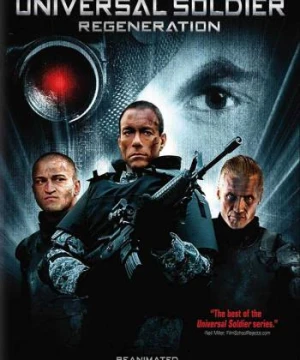 Chiến binh vũ trụ: Tái sinh - Universal Soldier: Regeneration