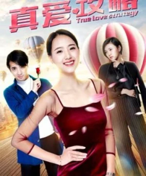 Chiến lược tình yêu đích thực - True Love Strategy