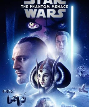 Chiến Tranh Giữa Các Vì Sao 1: Hiểm Họa Bóng Ma - Star Wars: Episode I - The Phantom Menace