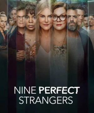 Chín Người Xa Lạ - Nine Perfect Strangers