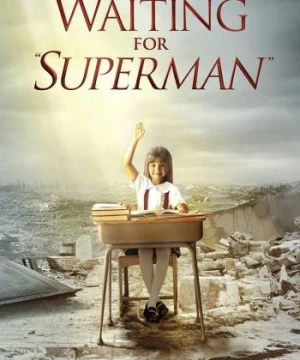 Chờ đợi Siêu nhân - Waiting for "Superman"