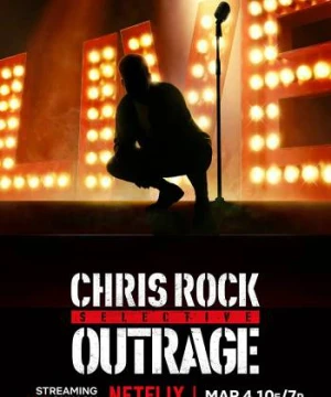 Chris Rock: Phẫn nộ có chọn lọc - Chris Rock: Selective Outrage