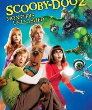 Chú Chó Siêu Quậy 2: Quái Vật Sổng Chuồng - Scooby-Doo 2: Monsters Unleashed