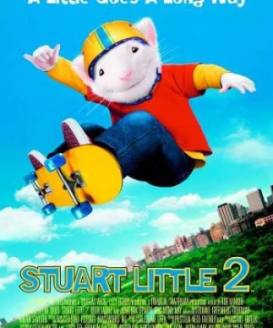 Chú Chuột Siêu Quậy 2 - Stuart Little 2