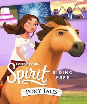 Chú ngựa Spirit Tự do rong ruổi Câu chuyện về chú ngựa Spirit (Phần 2) - Spirit Riding Free: Pony Tales (Season 2)