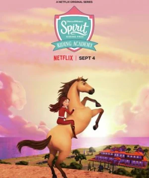 Chú ngựa Spirit: Tự do rong ruổi - Trường học cưỡi ngựa (Phần 2) - Spirit Riding Free: Riding Academy (Season 2)