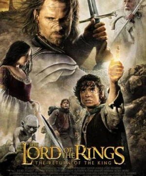 Chúa Tể Của Những Chiếc Nhẫn 3: Sự Trở Lại Của Nhà Vua - The Lord of the Rings 3: The Return of the King