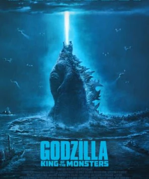 Chúa tể Godzilla: Đế vương bất tử - Godzilla: King of the Monsters