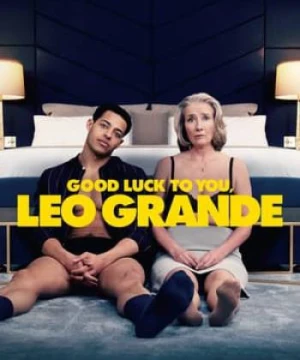 Chúc May Mắn, Leo Grande - Good Luck to You, Leo Grande