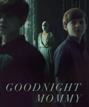 Chúc Mẹ Ngủ Ngon - Goodnight Mommy