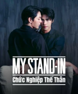 Chức Nghiệp Thế Thân - MY STAND-IN (UNCUT)