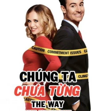 Chúng Ta Chưa Từng