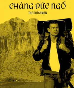 Chuyện Chàng Đức Ngố The Dutchman