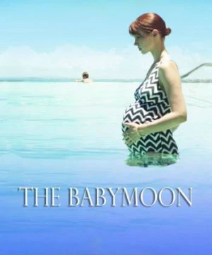 Chuyến Đi Kì Lạ  - The Babymoon