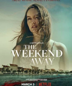 Chuyến Đi Xa Cuối Tuần - The Weekend Away