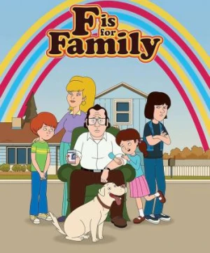 Chuyện gia đình (Phần 1) - F is for Family (Season 1)