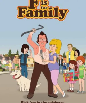 Chuyện gia đình (Phần 3) - F is for Family (Season 3)