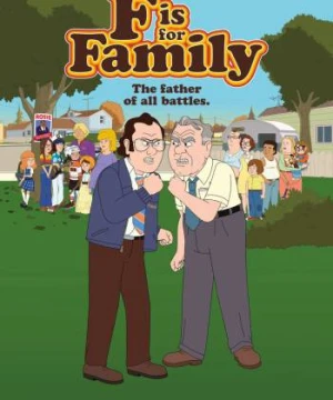 Chuyện gia đình (Phần 4) - F is for Family (Season 4)