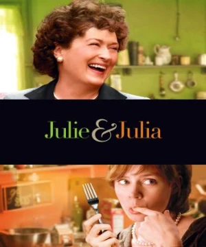 Chuyện Hai Nữ Đầu Bếp Julie & Julia