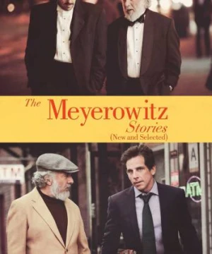 Chuyện Nhà Meyerowitz - The Meyerowitz Stories (New and Selected)