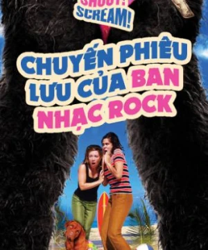 Chuyến Phiêu Lưu Của Ban Nhạc Rock - Stomp! Shout! Scream!