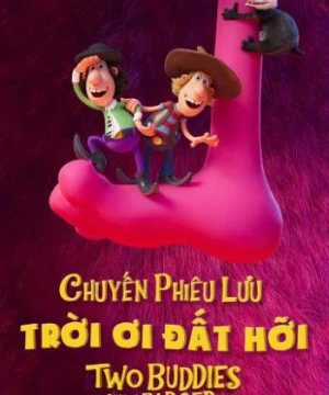 Chuyến Phiêu Lưu Trời Ơi Đất Hỡi - Two Buddies and a Badger