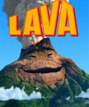  Chuyện Tình Ngọn Núi Lửa - Lava - Lava