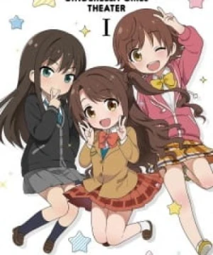 Cinderella Girls Gekijou - THE IDOLM@STER CINDERELLA GIRLS Theater, The iDOLM@STER Cinderella Girls Gekijou, The Idolmaster Cinderella Girls Gekijou, Cingeki