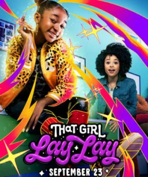 Cô bé Lay Lay - That Girl Lay Lay