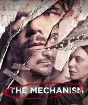 Cơ cấu (Phần 1) - The Mechanism (Season 1)