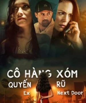 Cô Hàng Xóm Quyến Rũ Ex Next Door