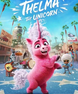 Cô kỳ lân Thelma - Thelma the Unicorn