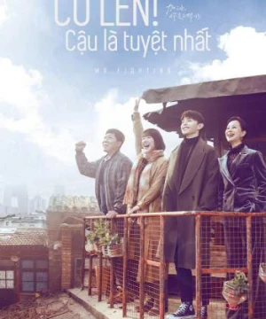 Cố Lên! Cậu Là Tuyệt Nhất - Mr. Fighting