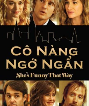 Cô Nàng Ngớ Ngẩn - She's Funny That Way