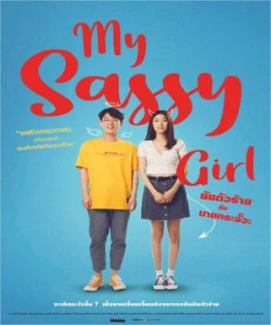 Cô Nàng Ngổ Ngáo (Bản Thái) - My Sassy Girl (Thailand Version)