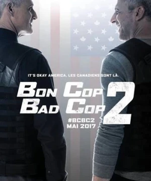 Cớm Tốt, Cớm Xấu 2 - Bon Cop, Bad Cop 2