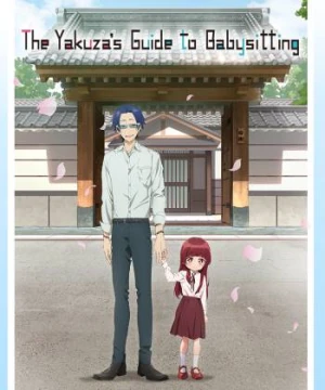 Con Gái Ông Trùm Và Người Giám Hộ - Kumichou Musume to Sewagakari The Yakuza's Guide to Babysitting