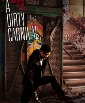 Con phố khốc liệt - A Dirty Carnival