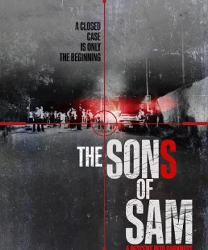 Con trai của Sam: Sa vào bóng tối - The Sons of Sam: A Descent into Darkness