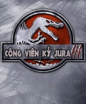 Công Viên Kỷ Jura 3 - Jurassic Park III